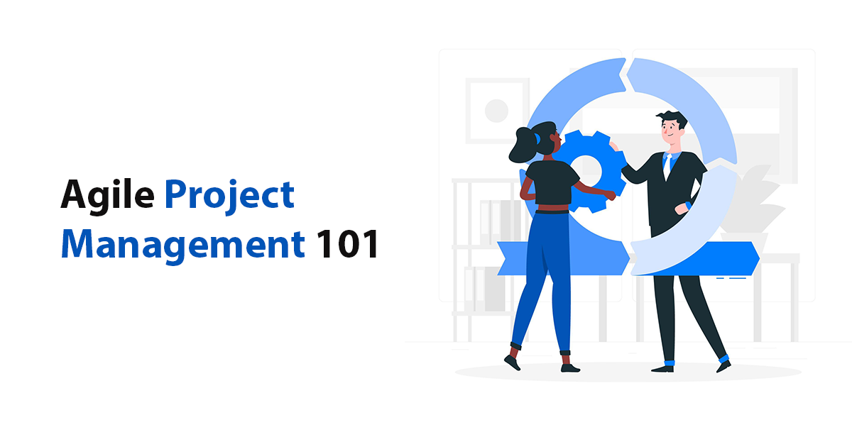 What is Agile Project Management? Principles, Benefits & Tools