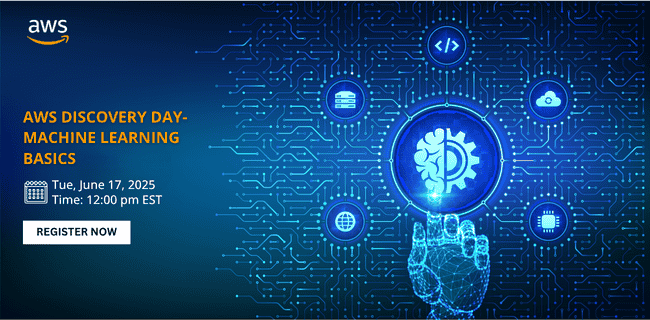 AWS Discovery Day: Machine Learning Basics | Free Expert-Led Virtual ...
