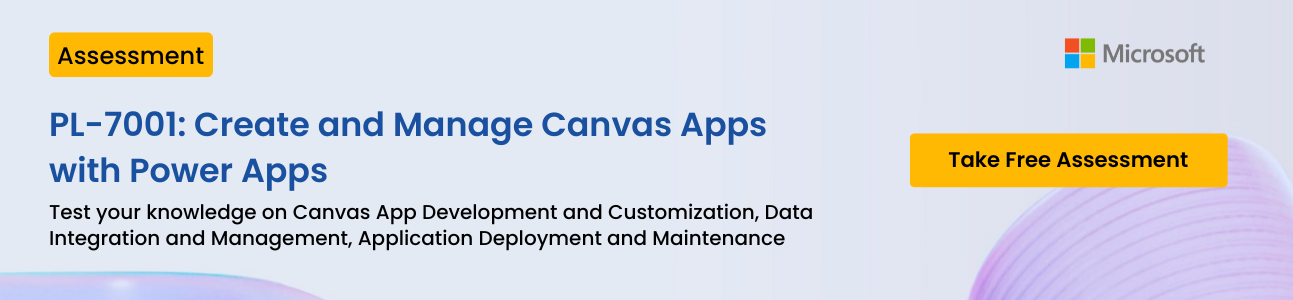 PL-7001: Create and Manage Canvas Apps with Power Apps