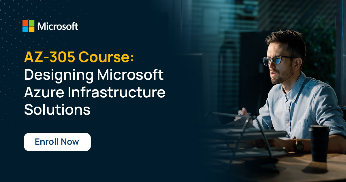 Designing Microsoft Azure Infrastructure Solutions - AZ-305T00 Training |  NetCom Learning