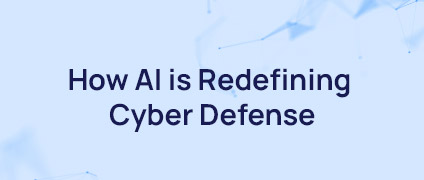 Cybersecurity Masterclass: How AI is Redefining Cyber Defense