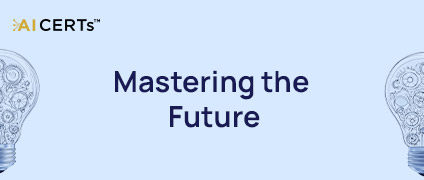 Mastering the Future: AI Skills and Certifications to Thrive in 2025 and Beyond