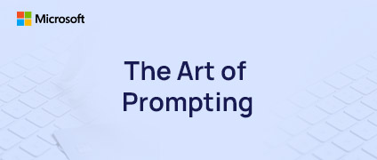 Microsoft 365 Copilot: The Art of Prompting (MS-4005)